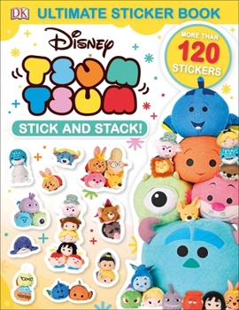 Paperback Ultimate Sticker Book: Disney Tsum Tsum Stick and Stack! Book
