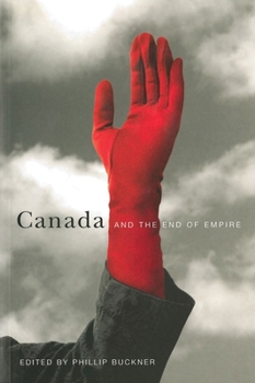 Hardcover Canada and the End of Empire Book