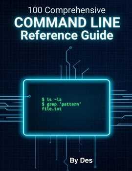 Paperback Windows Command Line Reference Guide: A comprehensive Guide to 100 Commands Book