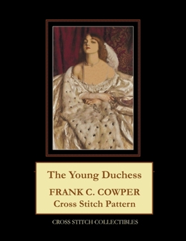 Paperback The Young Duchess: Frank C. Cowper Cross Stitch Pattern Book