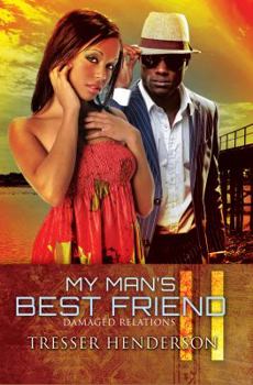Mass Market Paperback My Man's Best Friend II: Damaged Relationships Book