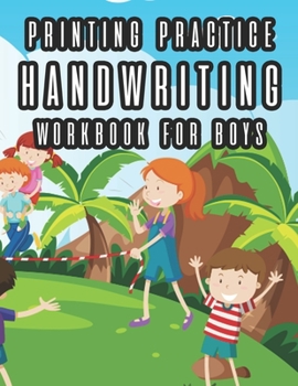 Paperback Printing Practice Handwriting Workbook For Boys: Practice Pages For Writing Skills For Boys, A Workbook Of Traceable Words To Write Book