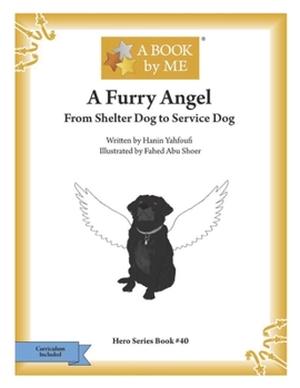 Paperback A Furry Angel: From Shelter Dog to Service Dog Book