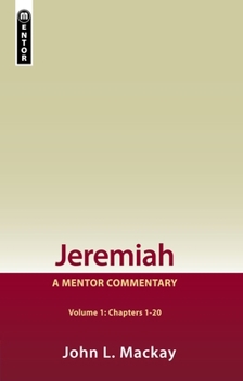 Hardcover Jeremiah Volume 1 (Chapters 1-20): A Mentor Commentary Book