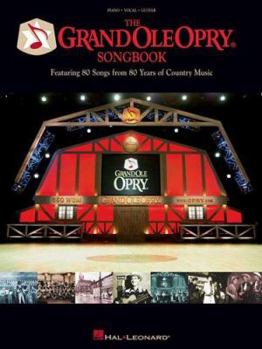 Paperback The Grand OLE Opry Songbook: 80th Anniversary Songbook Book