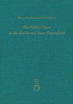 Hardcover The Pahlavi Yasna of the Gathas and Yasna Haptanghaiti Book