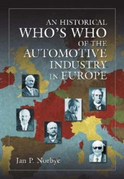 Hardcover An Historical Who's Who of the Automotive Industry in Europe Book