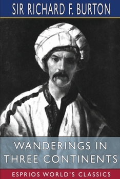 Paperback Wanderings in Three Continents (Esprios Classics) Book
