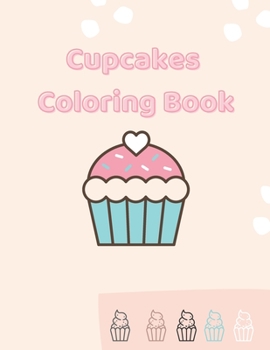 Paperback Cupcakes Coloring Book: Gorgeous Coloring For Girls Book