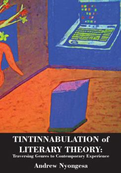 Paperback Tintinnabulation of Literary Theory: Traversing Genres to Contemporary Experience Book