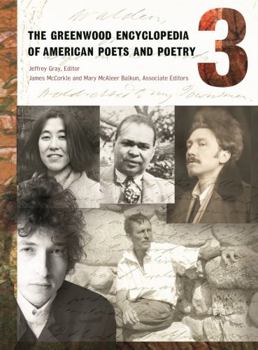 Hardcover The Greenwood Encyclopedia of American Poets and Poetry: Volume 3, H-L Book