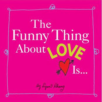 Hardcover The Funny Thing about Love Is... Book