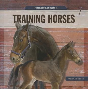 Training Horses - Book  of the Horsing Around