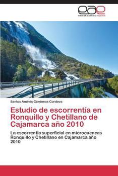Paperback Estudio de escorrentía en Ronquillo y Chetillano de Cajamarca año 2010 [Spanish] Book