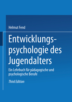 Paperback Entwicklungspsychologie Des Jugendalters: Ein Lehrbuch Für Pädagogische Und Psychologische Berufe [German] Book