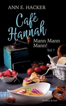 Paperback Café Hannah - Teil 7: Mann Mann Mann! [German] Book