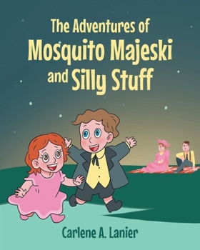 Paperback The Adventures of Mosquito Majeski and Silly Stuff Book
