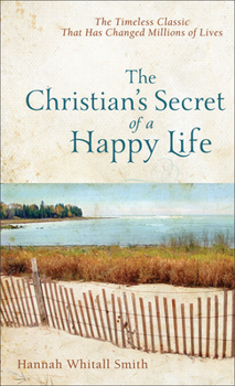 Hardcover Christian's Secret of a Happy Life Book