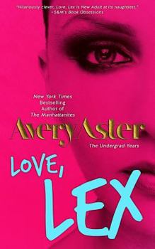 Love, Lex: (The Undergrad Years #1) New Adult Contemporary Romance - Book #1 of the Undergrad Years
