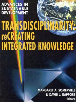 Paperback Transdisciplinarity: Recreating Integrated Knowledge Book