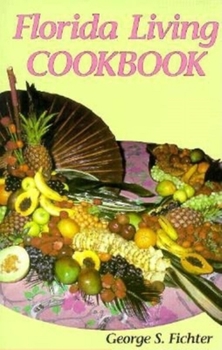 Paperback Florida Living Cookbook Book