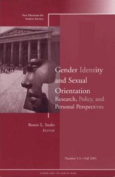 Paperback Gender Identity and Sexual Orientation: Research, Policy, and Personal Perspectives: New Directions for Student Services, Number 111 Book