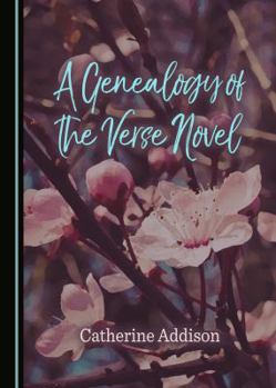 Hardcover A Genealogy of the Verse Novel Book