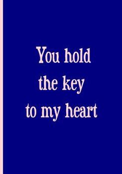 Paperback You hold the key to my heart Book