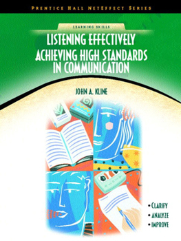 Paperback Listening Effectively: Achieving High Standards in Communication (Neteffect Series) Book