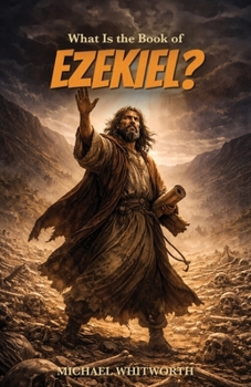 What Is the Book of Ezekiel? (Kids’ Guides to God’s Word)