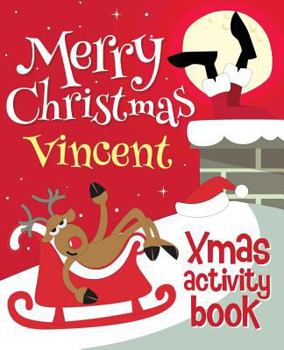 Paperback Merry Christmas Vincent - Xmas Activity Book: (Personalized Children's Activity Book) Book