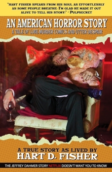 Paperback An American Horror Story: A Tale of Love, Murder, Comics, and Utter Despair Book