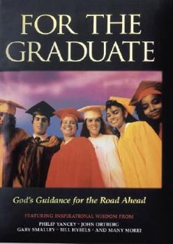 Hardcover For the Graduate: God's Guidance for the Road Ahead Book