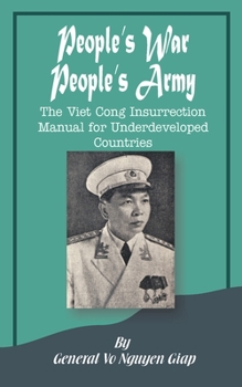 Paperback People's War People's Army: The Viet Cong Insurrection Manual for Underdeveloped Countries Book