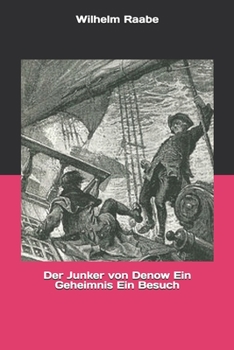 Paperback Der Junker von Denow Ein Geheimnis Ein Besuch Book