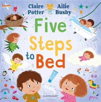 Paperback Five Steps to Bed: A choosing book for a calm and positive bedtime routine Book