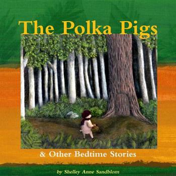 Paperback The Polka Pigs & Other Bedtime Stories Book