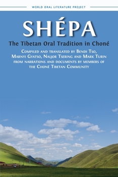 Paperback Shépa: The Tibetan Oral Tradition in Choné Book