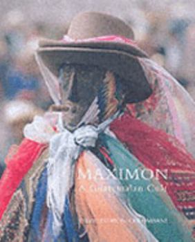 Hardcover Maximon : A Gauatemalan Cult Book