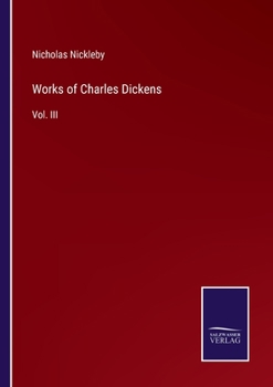 Paperback Works of Charles Dickens: Vol. III Book