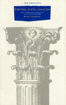 Paperback Simetría, gusto y carácter (Arquitectura) (Spanish Edition) [Spanish] Book