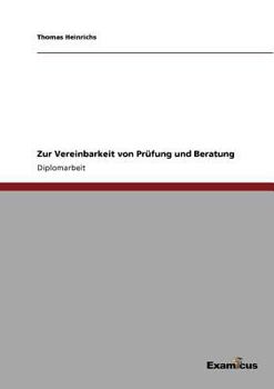 Paperback Zur Vereinbarkeit von Prüfung und Beratung [German] Book