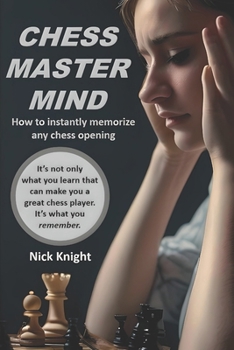 Paperback Chess Master Mind: How to Instantly Memorize Any Chess Opening Book