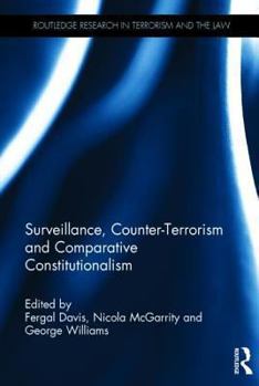 Hardcover Surveillance, Counter-Terrorism and Comparative Constitutionalism Book