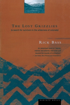 Paperback The Lost Grizzlies: A Search for Survivors in the Wilderness of Colorado Book