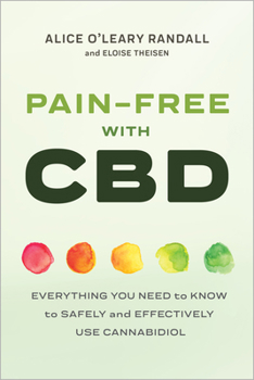 Paperback Pain-Free with CBD: Everything You Need to Know to Safely and Effectively Use Cannabidiol Book