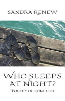 Paperback Who Sleeps at Night?: Poetry of conflict Book