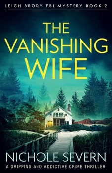 Paperback The Vanishing Wife: A gripping and addictive crime thriller Book