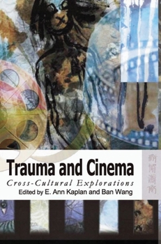 Paperback Trauma and Cinema: Cross-Cultural Explorations Book