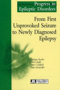 Paperback From First Unprovoked Seizure to Newly Diagnosed Epilepsy Book